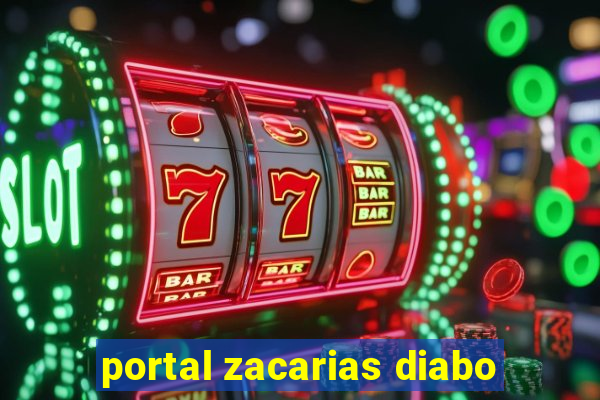 portal zacarias diabo